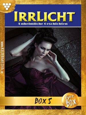 cover image of Irrlicht Jubiläumsbox 5 – Gruselroman